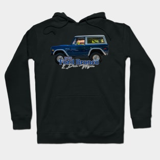 1976 Ford Bronco 2 Door Wagon Hoodie